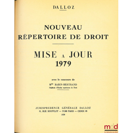NOUVEAU RÉPERTOIRE DE DROIT, mise à jour 1979, avec le concours de Mme Babin-Bertrand