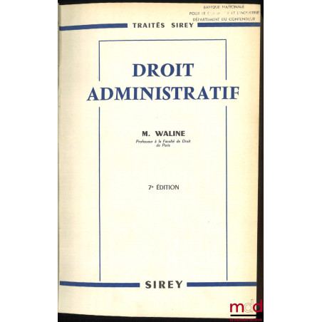 DROIT ADMINISTRATIF, 7e éd., coll. Traités Sirey