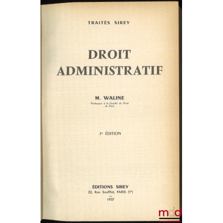 DROIT ADMINISTRATIF, 7e éd., coll. Traités Sirey