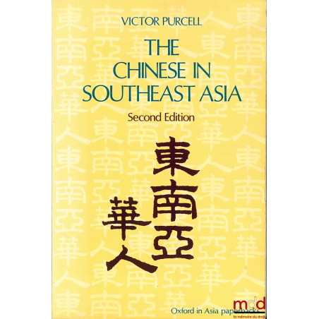 THE CHINESE IN SOUTHEAST ASIA, 2nd ed., Issued under the auspices of the Royal Institute of International Affairs Kuala Lumpur