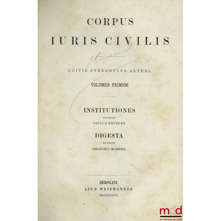CORPUS JURIS CIVILIS, vol. primum : Institutiones ; vol. secundum : Codex iustinianus ; editio stereotypa altera
