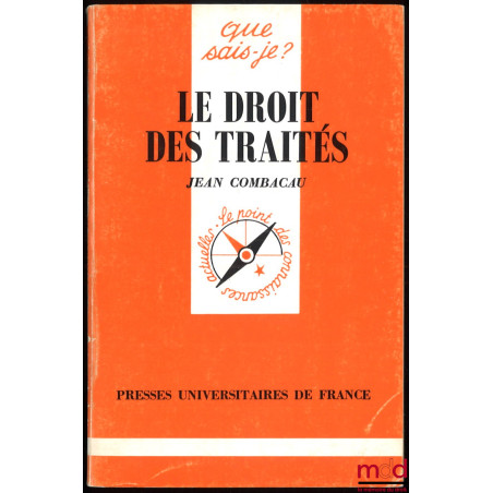 LE DROIT DES TRAITÉS, coll. que sais-je ?