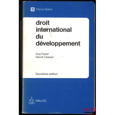 DROIT INTERNATIONAL DU DÉVELOPPEMENT, 2e éd., Précis Dalloz