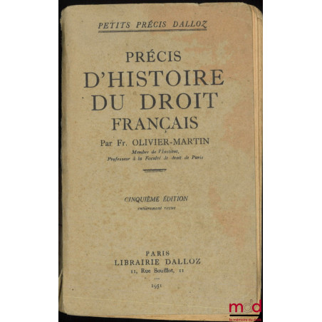 PRÉCIS D’HISTOIRE DU DROIT FRANÇAIS, 5e éd. entièrement revue, coll. Petit Précis Dalloz
