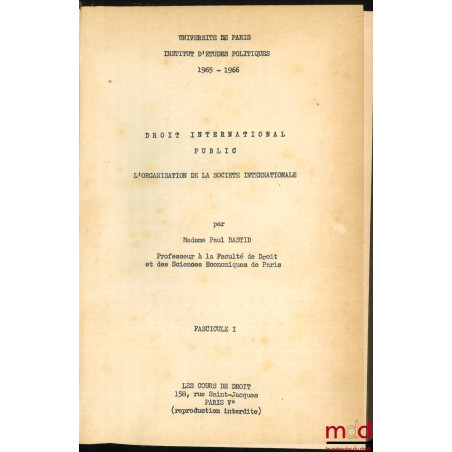 DROIT INTERNATIONAL PUBLIC : L’ORGANISATION DE LA SOCIÉTÉ INTERNATIONALE, 1965-1966