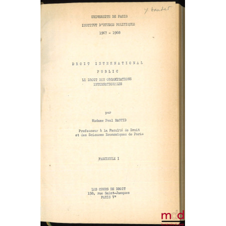 DROIT INTERNATIONAL PUBLIC, Les droits des Organisations Internationales, 1967-1968