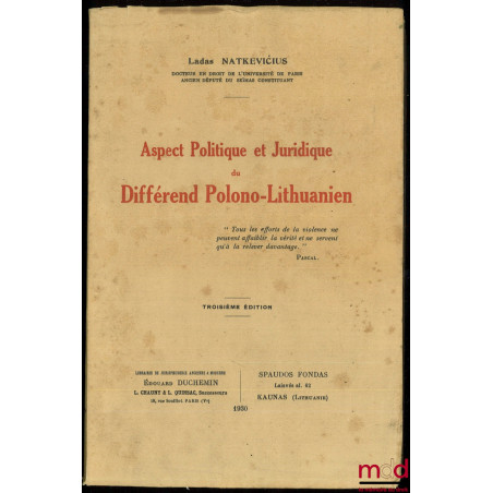 ASPECT POLITIQUE ET JURIDIQUE DU DIFFÉREND POLONO-LITHUANIEN, 3e éd.