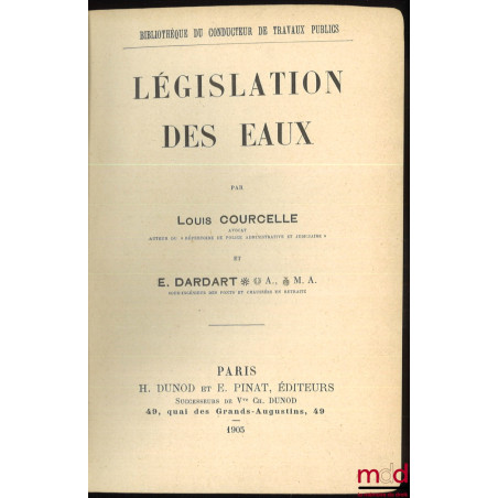 LÉGISLATION DES EAUX, coll. Bibliothèque du conducteur de travaux publics
