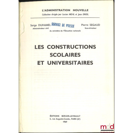 LES CONSTRUCTIONS SCOLAIRES ET UNIVERSITAIRES, coll. L’administration nouvelle