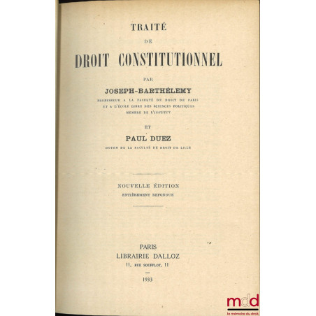 TRAITÉ DE DROIT CONSTITUTIONNEL, Nouvelle éd. entièrement refondue