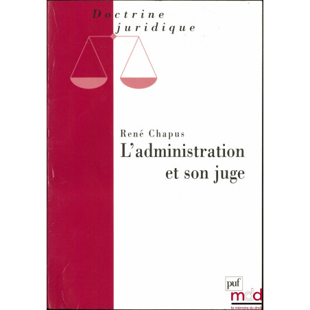 L’ADMINISTRATION ET SON JUGE, coll. Doctrine juridique