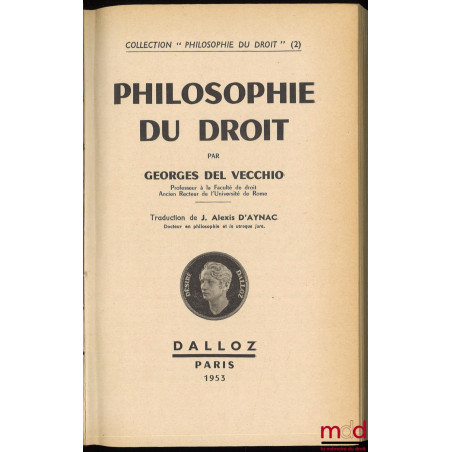 PHILOSOPHIE DU DROIT, traduction de J. Alexis d’Aynac, Préface de Georges Ripert, coll. Philosophie du droit (2)