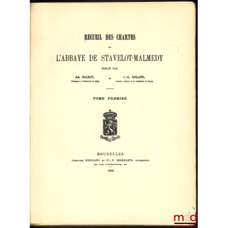 RECUEIL DES CHARTES DE L’ABBAYE DE STAVELOT-MALMEDY