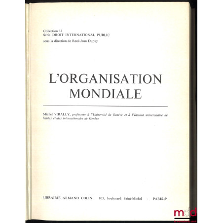 L’ORGANISATION MONDIALE, coll. U, série Droit international public