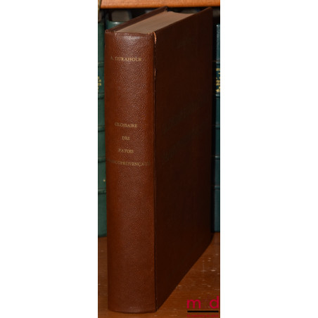 GLOSSAIRE DES PATOIS FRANCOPROVENÇAUX, Institut de linguistique romane des facultés catholiques de Lyon, Publié par L. Malape...