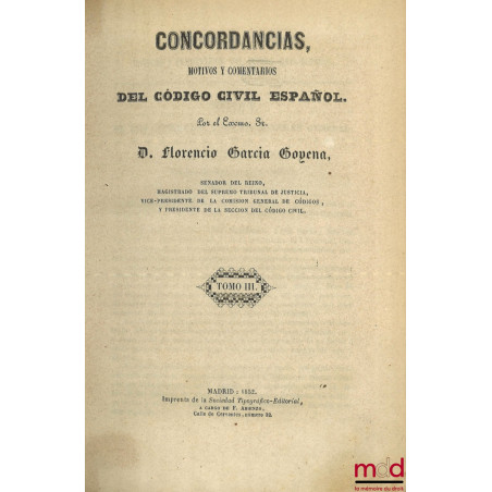 CONCORDANCIAS, MOTIVOS Y COMENTARIOS DEL CODIGO CIVIL ESPAÑOL