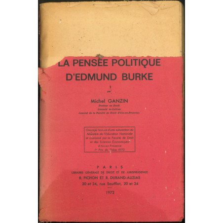 LA PENSEE POLITIQUE D’EDMUND BURKE, Préface de Henri Morel, Bibl. Constitutionnelle et de Sc. Politique, t. XLIII