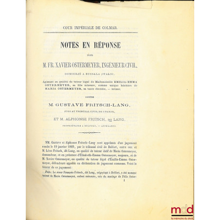 COUR IMPÉRIALE DE COLMAR, NOTES EN RÉPONSE POUR M. FR. XAVIER OSTERMEYER, ingénieur civil, domicilié à Bussala (Italie), agis...