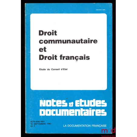 DROIT COMMUNAUTAIRE ET DROIT FRANÇAIS, Étude du Conseil d’État, coll. Notes & études documentaires