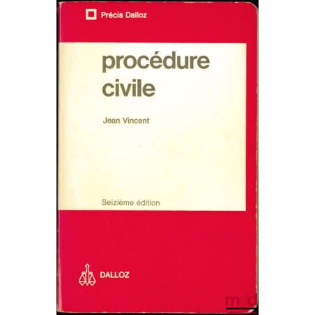 PROCÉDURE CIVILE, 16e éd., coll. Précis Dalloz