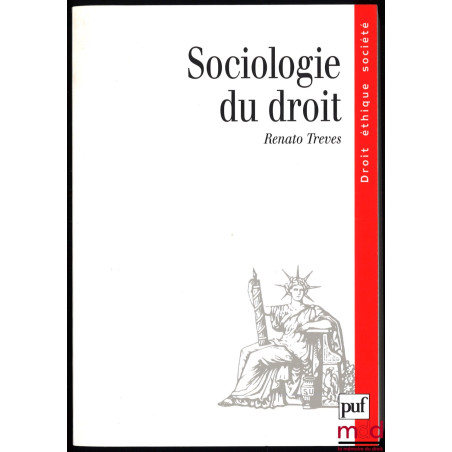 SOCIOLOGIE DU DROIT, traduit de l’italien par William Baranès et Olivier Simsek, Préface de Jean Carbonnier, coll. Droit éthi...