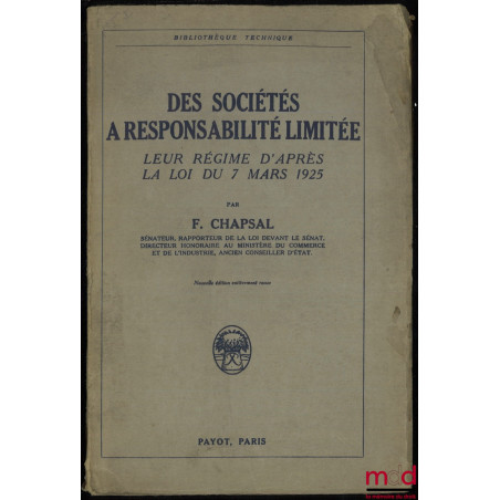 DES SOCIÉTÉS À RESPONSABILITÉ LIMITÉE. LEUR RÉGIME D’APRÈS LA LOI DU 7 MARS 1925