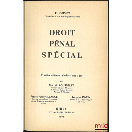 DROIT PÉNAL SPÉCIAL, 8e éd. entièrement refondue et mise à jour par Marcel ROUSSELET, Pierre ARPAILLANGE et Jacques PATIN