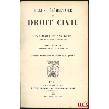 MANUEL ÉLÉMENTAIRE DE DROIT CIVIL, 2e éd., mise au courant de la législation, [t. III manquant]