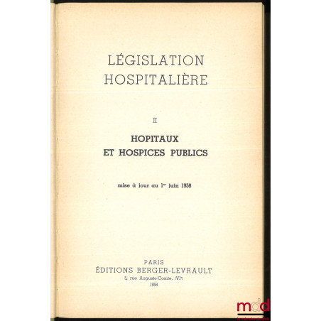 LÉGISLATION HOSPITALIÈRE :I. — PERSONNEL, Application de la législation antérieure à la publications du Statut général du pe...