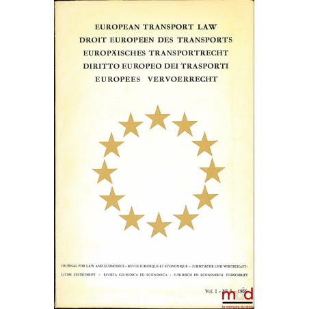 DROIT EUROPÉEN DES TRANSPORTS. Revue juridique et économique vol. I, n° 4, 1966