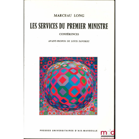 LES SERVICES DU PREMIER MINISTRE, Conférences, Avant-propos de Louis Favoreu