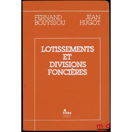 LOTISSEMENTS ET DIVISIONS FONCIÈRES