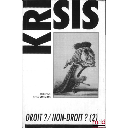 DROIT ? / NON-DROIT ? (2), Revue KRISIS n° 26, février 2005