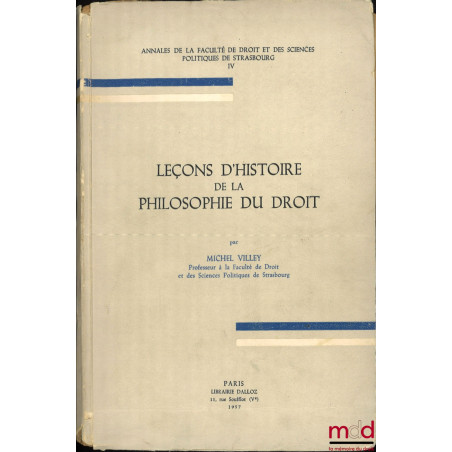 LEÇONS D’HISTOIRE DE LA PHILOSOPHIE DU DROIT, Annales de la Faculté de droit et des sciences politiques de Strasbourg, t. IV