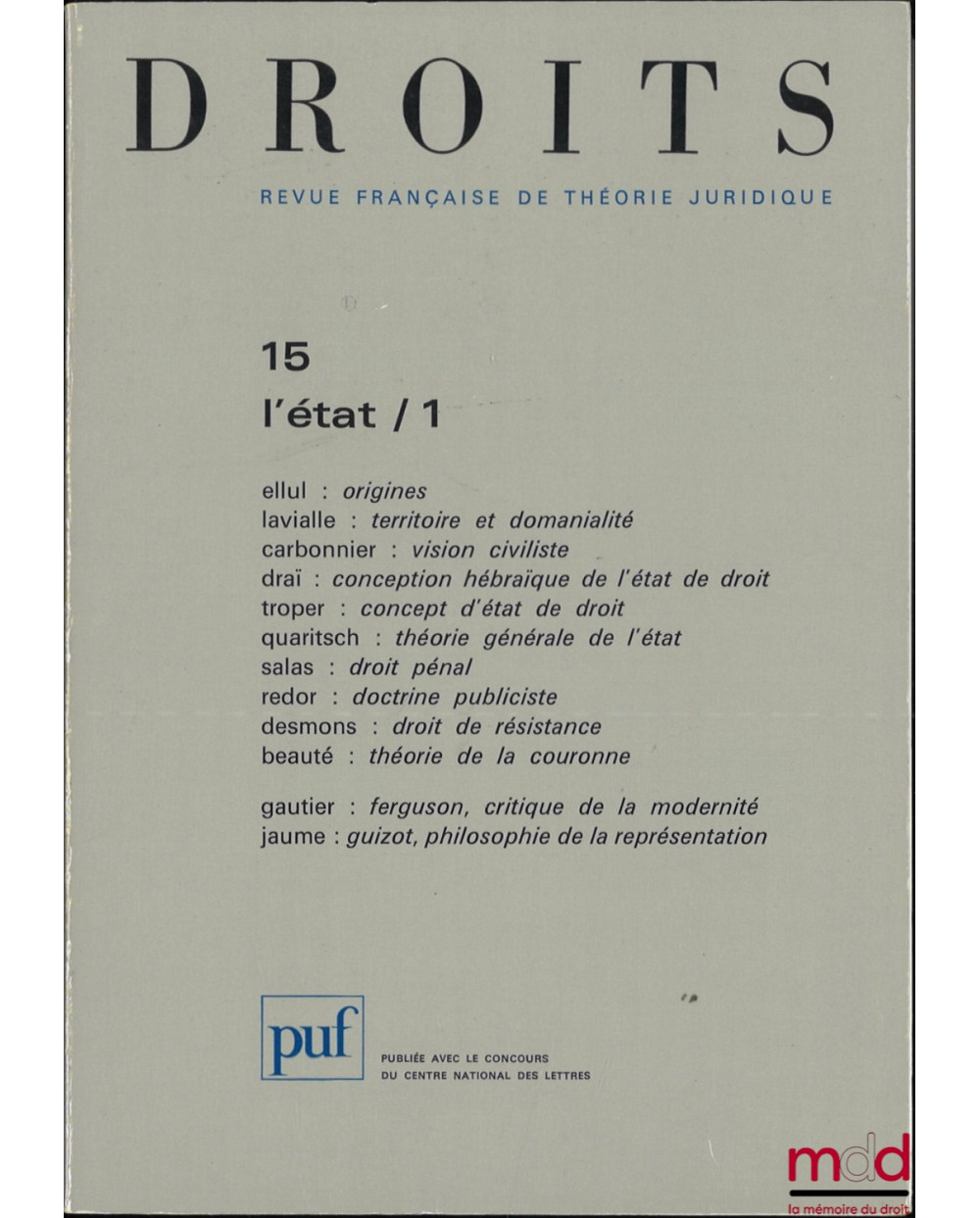 L’ÉTAT, Droits, Revue Française de Théorie Juridique, n° 15/1
