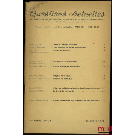 QUESTIONS ACTUELLES, Bulletin intérieur mensuel du Centre d’études des questions actuelles, politiques, économiques et social...