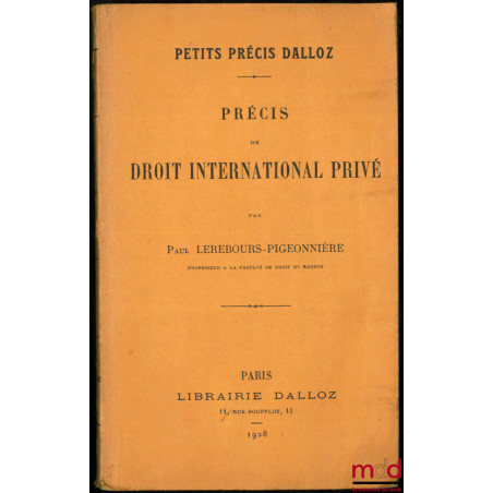 PRÉCIS DE DROIT INTERNATIONAL PRIVÉ, coll. Petits précis Dalloz