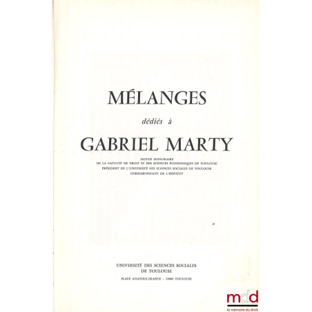 MÉLANGES DÉDIÉS À GABRIEL MARTY, Préface de Jacques Maury