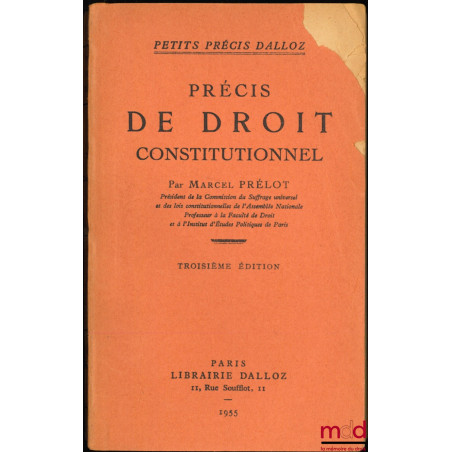 PRÉCIS DE DROIT CONSTITUTIONNEL, 3ème éd., coll. Petits Précis Dalloz