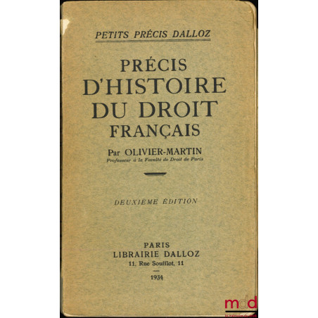 PRÉCIS D’HISTOIRE DU DROIT FRANÇAIS, 2ème éd., coll. Petit Précis Dalloz