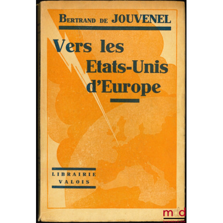 VERS LES ÉTATS-UNIS D’EUROPE, coll. Bibl. syndicaliste, t. XXI