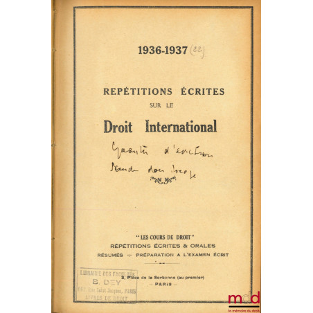 DROIT INTERNATIONAL : Le régime juridique international des voies de communications (I) ; Les unions internationales (II) ; l...