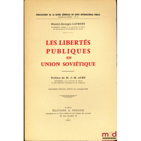 LES LIBERTÉS PUBLIQUES EN UNION SOVIÉTIQUE, 2ème éd. revue et augmentée, Publication de la RGDIP, nouvelle série n° 5