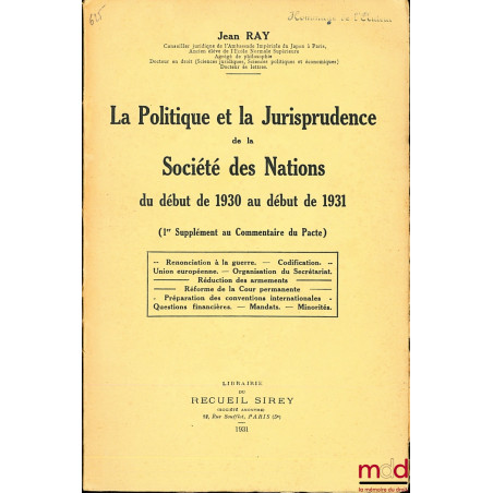 COMMENTAIRE DU PACTE DE LA SOCIÉTÉ DES NATIONS, selon la politique et la jurisprudence des organes de la Société, et les 4 SU...