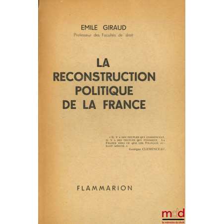 LA RECONSTRUCTION POLITIQUE DE LA FRANCE