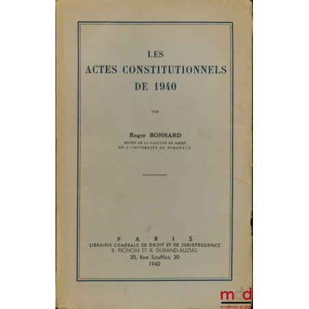 LES ACTES CONSTITUTIONNELS DE 1940