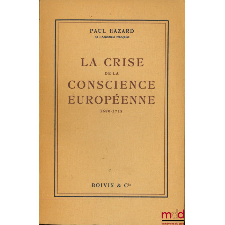 LA CRISE DE LA CONSCIENCE EUROPÉENNE 1680-1715