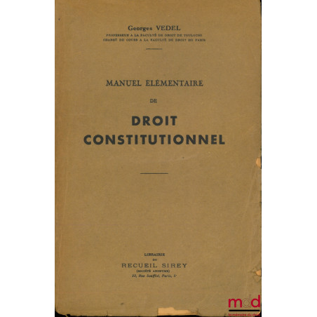 MANUEL ÉLÉMENTAIRE DE DROIT CONSTITUTIONNEL