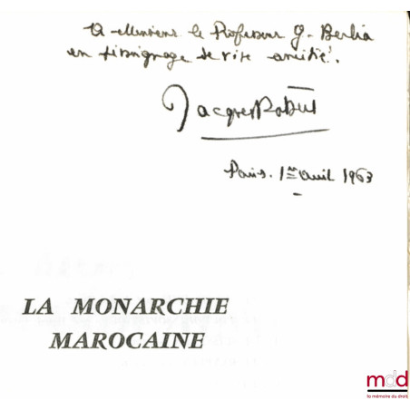 LA MONARCHIE MAROCAINE, coll. “comment ils sont gouvernés” sous la direction de Georges Burdeau, t. IX