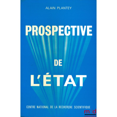 PROSPECTIVE DE L’ÉTAT